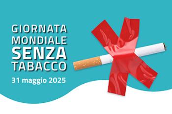 Giornata mondiale senza tabacco 2025 Giornata mondiale senza tabacco 2025
