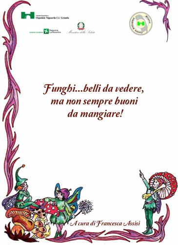 Funghi belli da vedere, ma non sempre buoni da mangiare